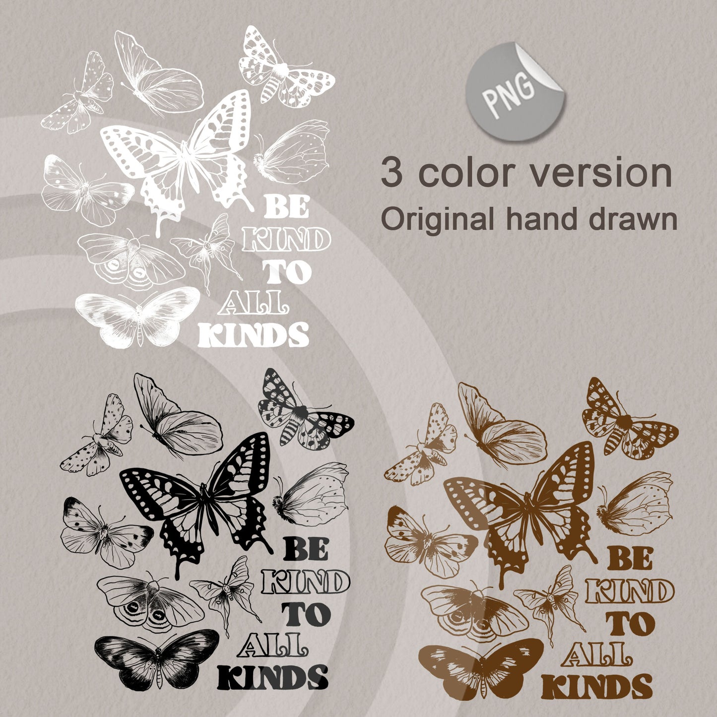 Be kind to all kinds PNG, Butterfly PNG, Sublimation Designs, PNG file - 300 dpi.